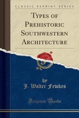Types of prehistoric Southwestern architecture cover