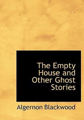 The Empty House and Other Ghost Stories