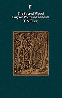 The Sacred Wood: Essays on Poetry and Criticism