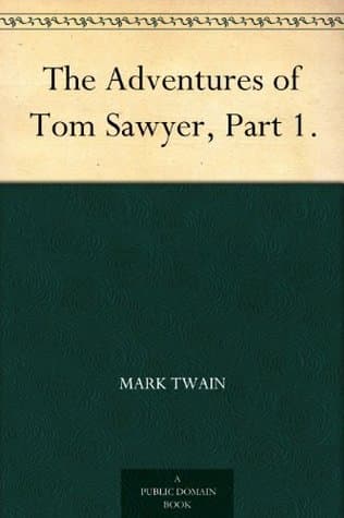The Adventures of Tom Sawyer, Part 1.