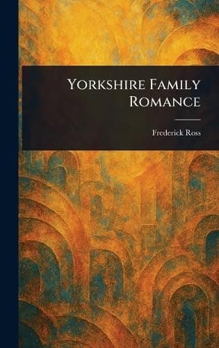 Yorkshire Family Romance cover