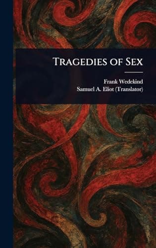 Tragedies of sex