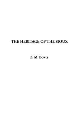 The Heritage of the Sioux cover