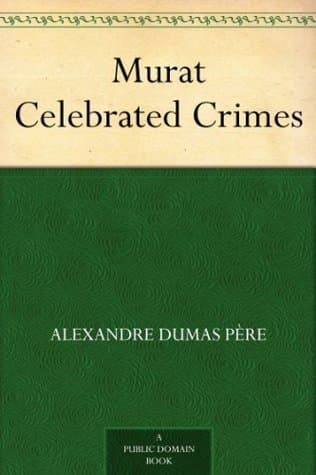 Murat / Celebrated Crimes