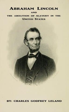 Abraham Lincoln and the Abolition of Slavery in the United States cover