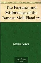 The Fortunes and Misfortunes of the Famous Moll Flanders