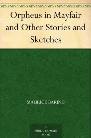 Orpheus in Mayfair, and Other Stories and Sketches