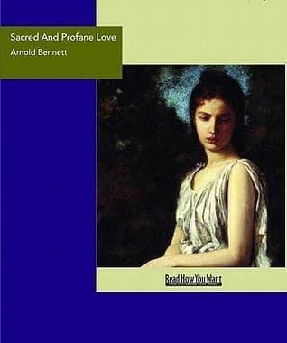 Sacred and Profane Love: A Novel in Three Episodes