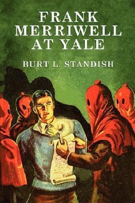 Frank Merriwell at Yale; Or, Freshman Against Freshman