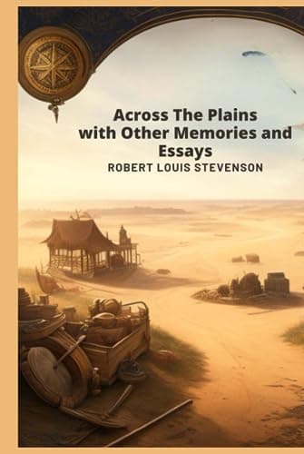 Across the Plains, with Other Memories and Essays