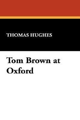 Tom Brown at Oxford