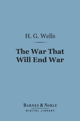 The War That Will End War