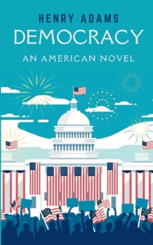 Democracy, an American novel