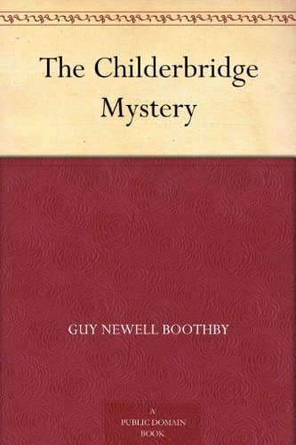 The Childerbridge Mystery