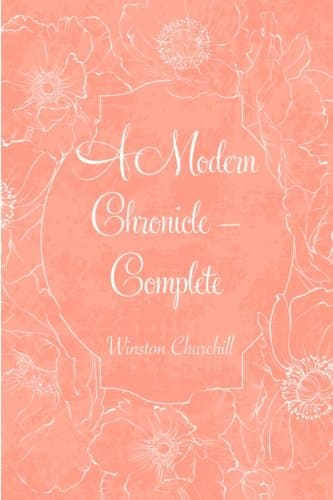 A Modern Chronicle — Complete