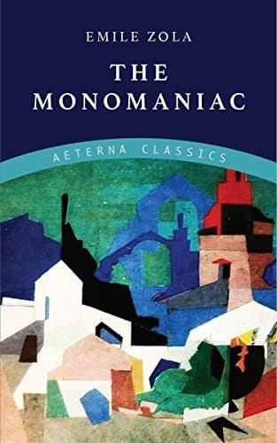 The Monomaniac (La bête humaine)