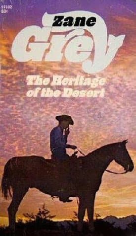 The Heritage of the Desert: A Novel cover
