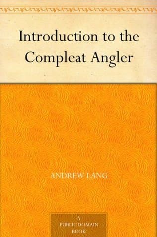 Introduction to the Compleat Angler