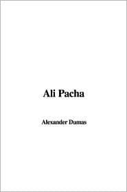 Ali Pacha / Celebrated Crimes
