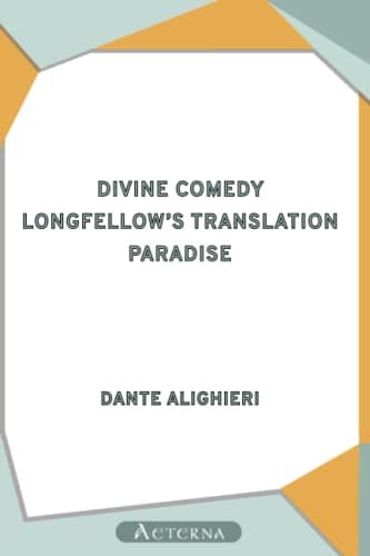 Divine Comedy, Longfellow's Translation, Paradise cover