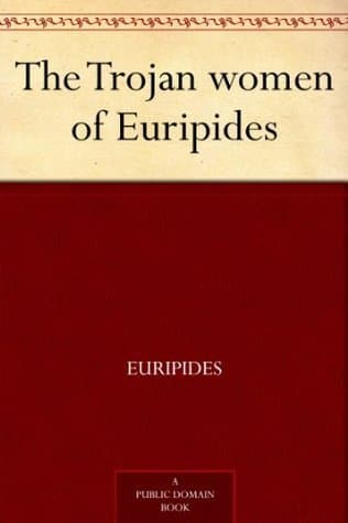 The Trojan women of Euripides