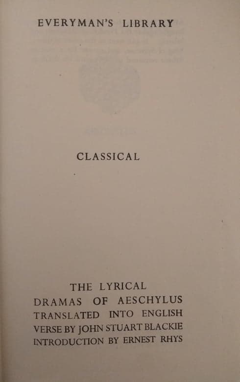 The Lyrical Dramas of Aeschylus Translated into English Verse