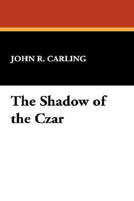 The Shadow of the Czar