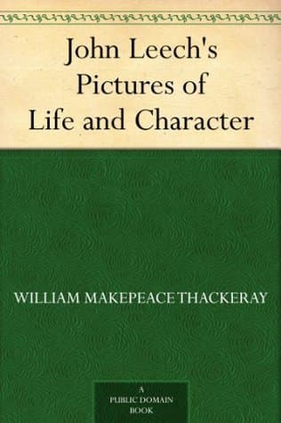 John Leech's Pictures of Life and Character