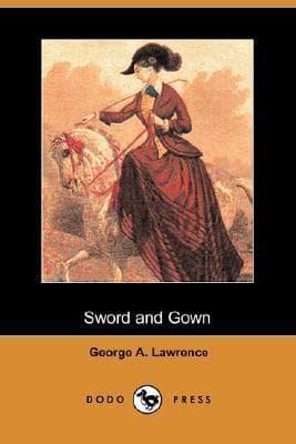 Sword and Gown: A Novel