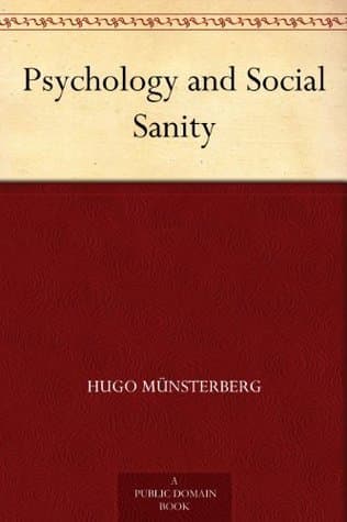 Psychology and Social Sanity