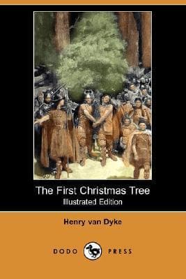 The First Christmas Tree: A Story of the Forest