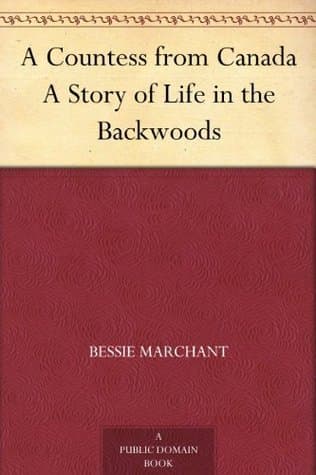 A Countess from Canada: A Story of Life in the Backwoods