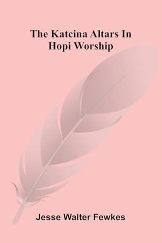 The Katcina altars in Hopi worship cover