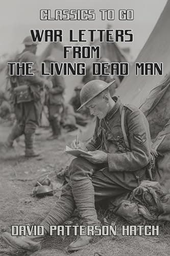 War letters from the living dead man