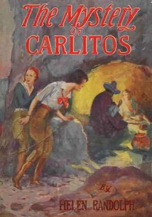 The Mystery of Carlitos / Mexican Mystery Stories #2