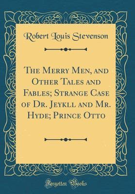 The Merry Men, and Other Tales and Fables