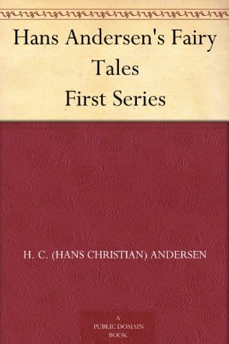 Hans Andersen's Fairy Tales. First Series