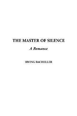 The Master of Silence: A Romance