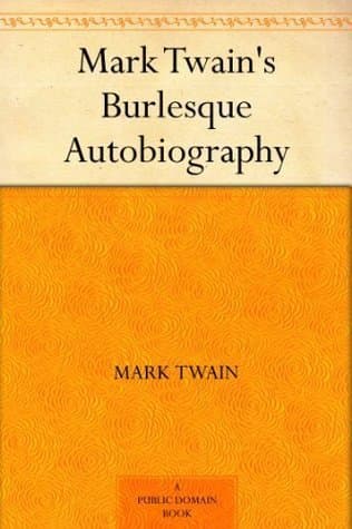 Mark Twain's Burlesque Autobiography