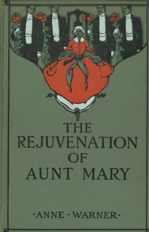 The Rejuvenation of Aunt Mary