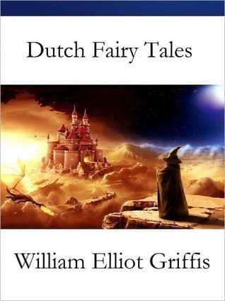 Dutch Fairy Tales for Young Folks