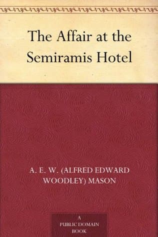 The Affair at the Semiramis Hotel