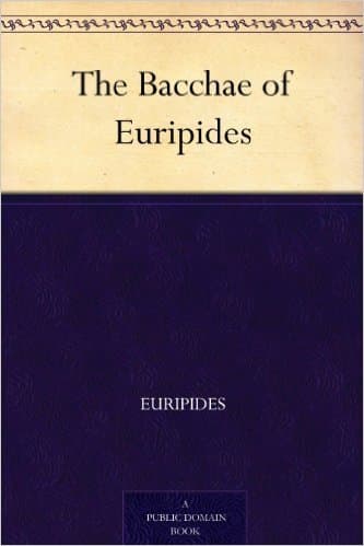 The Bacchae of Euripides