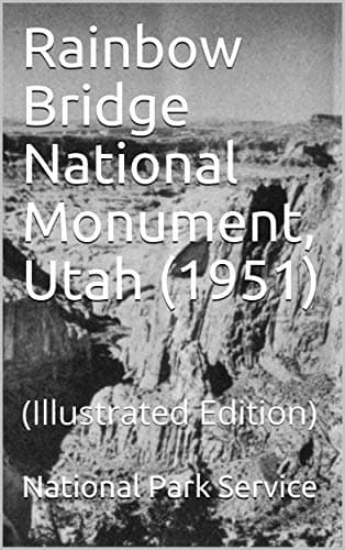 Rainbow Bridge National Monument, Utah (1951) cover