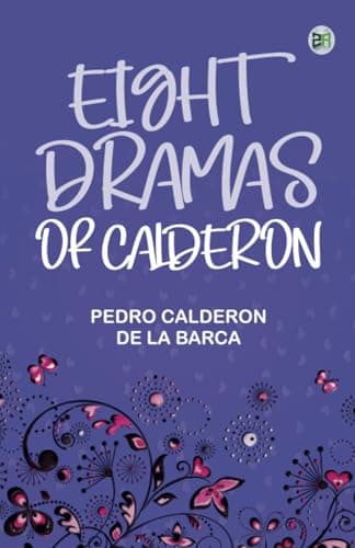 Eight Dramas of Calderon