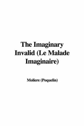 The Imaginary Invalid