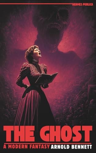 The Ghost: A Modern Fantasy