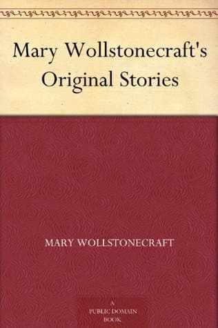 Mary Wollstonecraft's Original Stories
