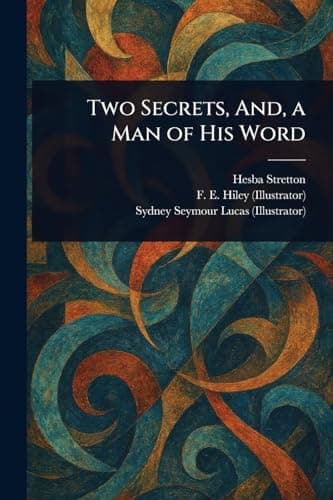 Two secrets, and, A man of his word cover