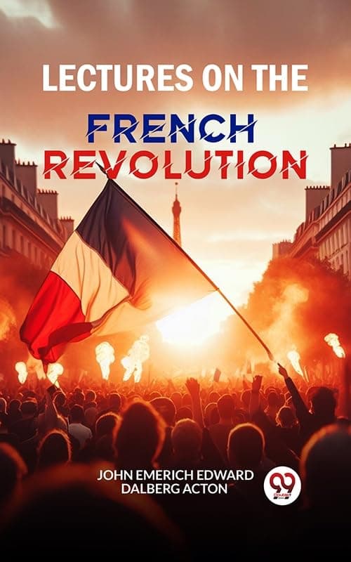 Lectures on the French Revolution
